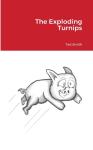The The Exploding Turnips