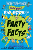The The Fantastic Flatulent Fart Brothers' Second Big Book Of Farty Facts