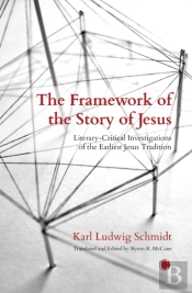 The The Framework Of The Story Of Jesus