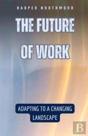 The The Future Of Work