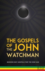The The Gospels Of John The Watchman