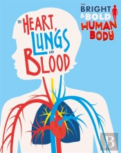 The The Heart, Lungs, And Blood