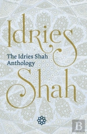 The The Idries Shah Anthology