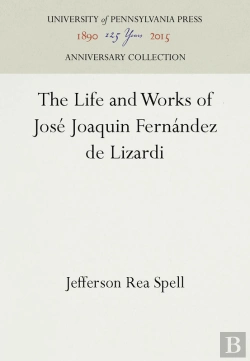 Bertrand.pt - The The Life And Works Of José Joaquin Fernández De Lizardi