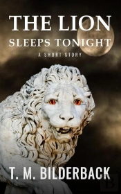 The The Lion Sleeps Tonight - A Short Story