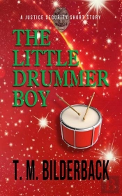 The The Little Drummer Boy - A Justice Security Short Story