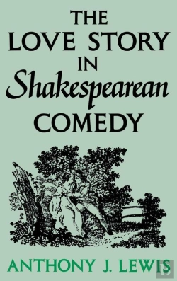 Bertrand.pt - The The Love Story In Shakespearean Comedy