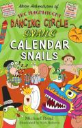 The The Magnificent Dancing Circle Snails. Calendar Snails!