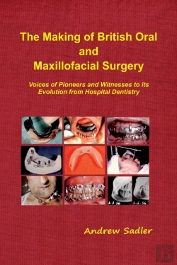 Bertrand.pt - The The Making Of British Oral And Maxillofacial Surgery