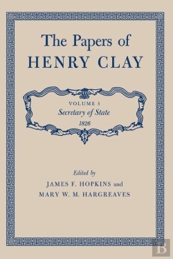 Bertrand.pt - The The Papers Of Henry Clay