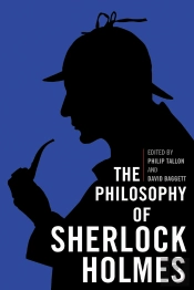 The The Philosophy Of Sherlock Holmes