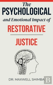 The The Psychological And Emotional Impact Of Restorative Justice