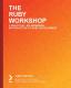 The The Ruby Workshop