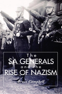 Bertrand.pt - The The Sa Generals And The Rise Of Nazism