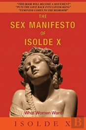 The The Sex Manifesto Of Isolde X