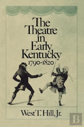 The The Theatre In Early Kentucky