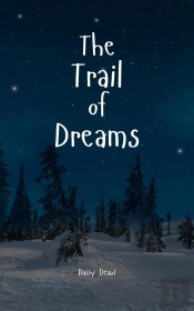 The The Trail Of Dreams