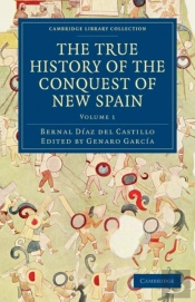 The The True History Of The Conquest Of New Spain 5 Volume Set In 4 Pieces The True History Of The Conquest Of New Spain