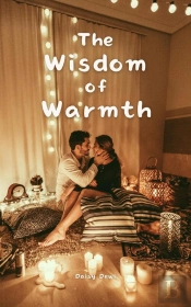 The The Wisdom Of Warmth