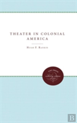 Bertrand.pt - The Theater In Colonial America