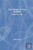 The Theater Of Tony Kushner
