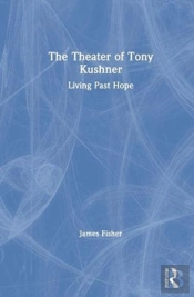 The Theater Of Tony Kushner