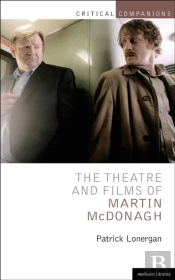 The Theatre And Films Of Martin Mcdonagh