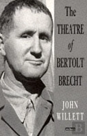 The Theatre Of Bertolt Brecht