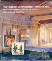 The Theatre Of Drottningholm - Then And Now
