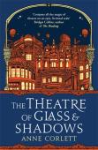 The Theatre Of Glass And Shadows