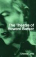 The Theatre Of Howard Barker