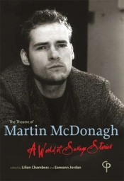 The Theatre Of Martin Mcdonagh : 'A World Of Savage Stories'