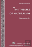 The Theatre Of Naturalism