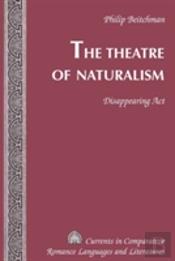 The Theatre Of Naturalism