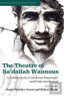 The Theatre Of Sa'Dallah Wannous