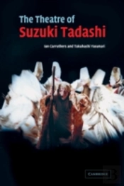The Theatre Of Suzuki Tadashi