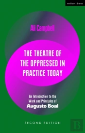 The Theatre Of The Oppressed In Practice Today