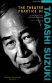 The Theatre Practice Of Tadashi Suzuki
