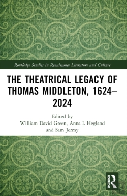 Bertrand.pt - The Theatrical Legacy Of Thomas Middleton, 1624â€“2024
