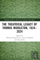 The Theatrical Legacy Of Thomas Middleton, 1624â€“2024