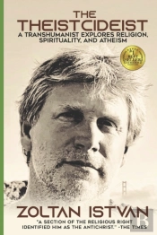 The Theistcideist:  A Transhumanist Expl