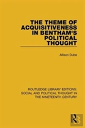 The Theme Of Acquisitiveness In Bentham'S Political Thought