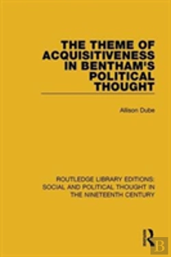Bertrand.pt - The Theme Of Acquisitiveness In Bentham'S Political Thought