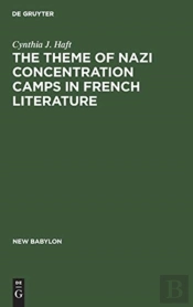 The Theme Of Nazi Concentration Camps In French Literature
