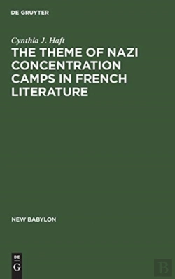 Bertrand.pt - The Theme Of Nazi Concentration Camps In French Literature