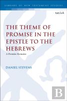 The Theme Of Promise In The Epistle To The Hebrews