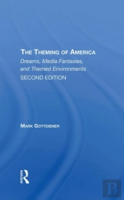 The Theming Of America, Second Edition