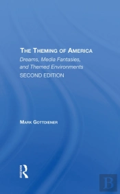 The Theming Of America, Second Edition