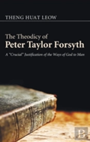 The Theodicy Of Peter Taylor Forsyth