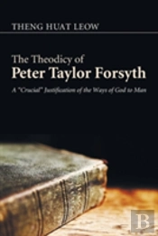 The Theodicy Of Peter Taylor Forsyth